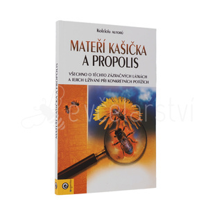 Mateří kašička a  propolis