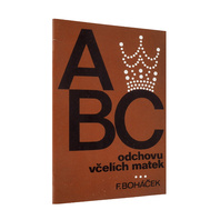 ABC odchovu včelích matek - F.Boháček