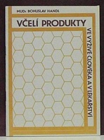 Včelí produkty ve výživě člověka-brožura Handl