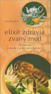 Elixír zdravia zvaný med