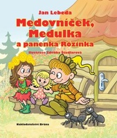 Medovníček, Medulka a panenka Rózinka