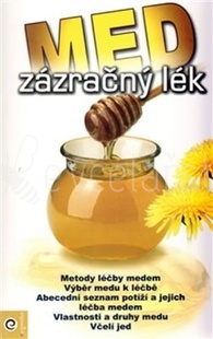 Med - zázračný lék